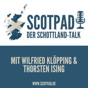 Scotpad - der Schottland-Talk by Thorsten Ising