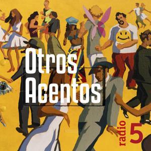 Otros acentos by Radio 5