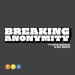 Breaking Anonymity by The Timeless Podcast Company and The Orchard