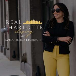 Real Charlotte Living by Kamilah Peebles Brathwaite