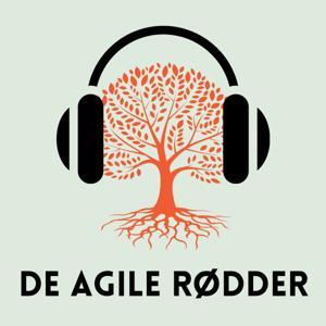 De Agile Rødder - en podcast om effektivitet, samarbejde og ledelse by Line Hviid & Rasmus Gøthgen