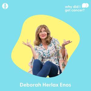 Why Did I Get Cancer? with Deborah Herlax Enos by The Frequency Network: The Wave