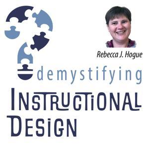 Demystifying Instructional Design by Rebecca J. Hogue
