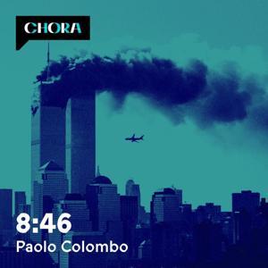 8:46 by Paolo Colombo - Chora