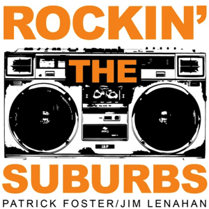 Rockin' the Suburbs by Rockin' the Suburbs