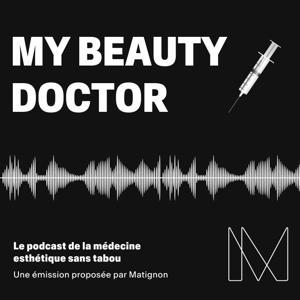 My Beauty Doctor, la médecine esthétique sans tabou by My Beauty Doctor, la médecine esthétique sans tabou
