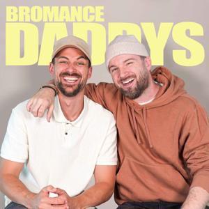 Bromance Daddys by Leon Fröhlich, Nick Lessik