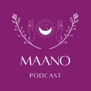 Maano Podcast | پادکست مانو by Mona