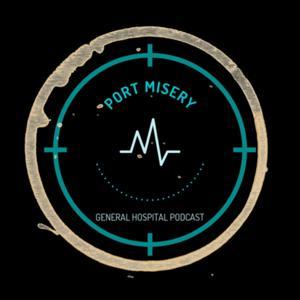 Port Misery - A GH Podcast by Port Misery