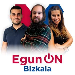 EgunOn Bizkaia by Beñat Gutiérrez, Esti Ortega y Dani Guerreiro