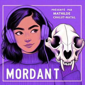 MORDANT by Mathilde Chalut-Natal