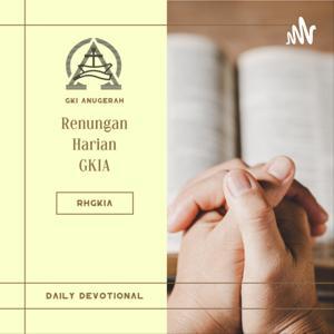 RHGKIA - Renungan Harian GKI Anugerah by GKI Anugerah