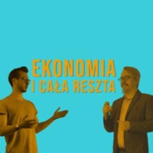 Ekonomia i cała reszta by Kamil Fejfer i Łukasz Komuda