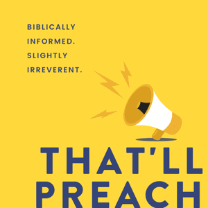 That’ll Preach by thatllpreachpodcast