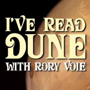 I've Read Dune, With Rory Voie by SMT Podcasts