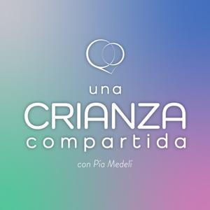 Una Crianza Compartida con Pía Medeli by JuanDiegoNetwork.com