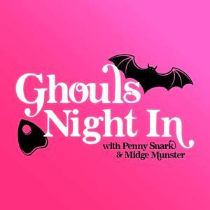 Ghouls Night In by Penny Snark & Midge Munster
