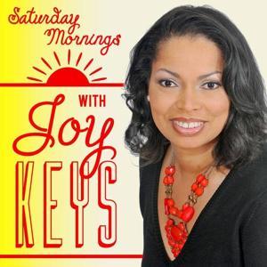 Saturday Mornings with Joy Keys by Joy Keys MSW LSW