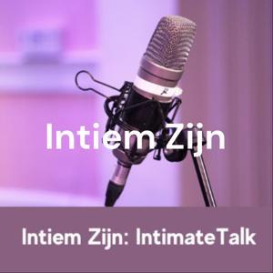 Intiem Zijn: IntimateTalk by IntimateTalk