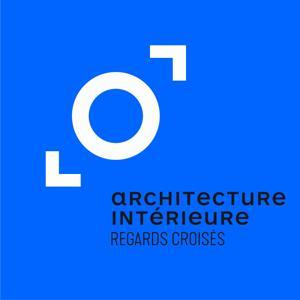 Architecture Intérieure : Regards Croisés by Batiradio