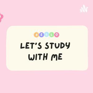 Let's Study With Me by Letstudy together