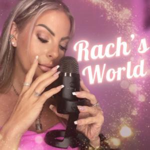 Rachâs World by Rach ASMR