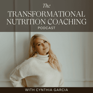 The Transformational Nutrition Coaching Podcast by Institute of Transformational Nutrition