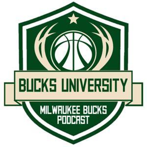Bucks University: A Milwaukee Bucks Podcast by Nathan Marzion