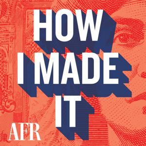 How I Made It by The Australian Financial Review