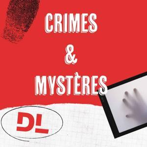 Crimes et mystères, des Alpes jusqu'à Marseille by Le Dauphiné Libéré