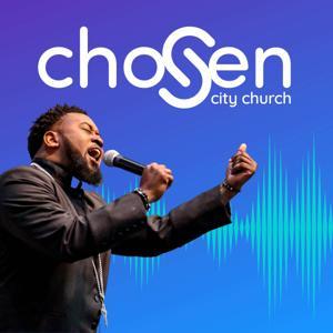 Chosen City Church Sermons by Chosen City Church