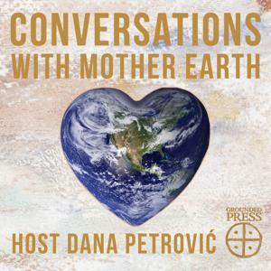 Conversations with Mother Earth by Conversations with Mother Earth