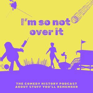 I'm So Not Over It by Gareth Gwynn & Esyllt Sears