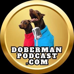 Doberman Training and History Podcast by Dobermantraining.co by Dobermantraining.co