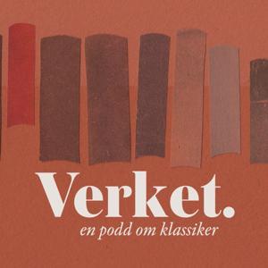 Verket – en podd om klassiker by Anekdot