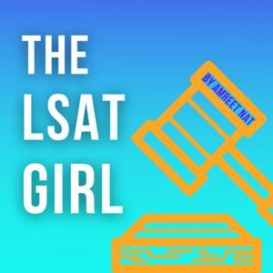 The LSAT Girl by Amreet Nat