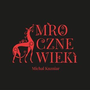 Mroczne Wieki by Michał Kuźniar