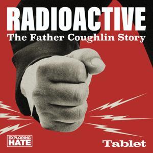 Radioactive by Tablet Magazine