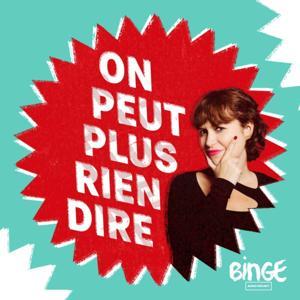 On peut plus rien dire by Binge Audio