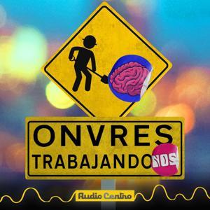 Onvres Trabajando...nos by Audio Centro