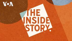 The Inside Story - Voice of America by VOA