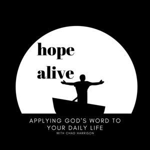 Hope Alive: Applying God's Word to Your Daily Life by Chad Harrison