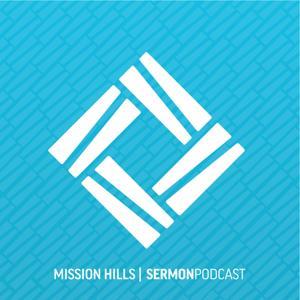 Mission Hills Church Sermons by Mission Hills Church