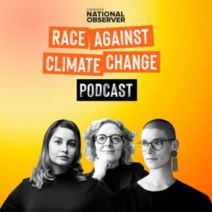 Race Against Climate Change by Canada's National Observer