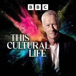 This Cultural Life by BBC Radio 4