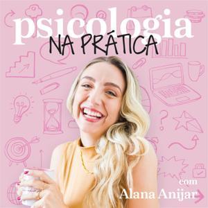 Psicologia na Prática by Alana Anijar