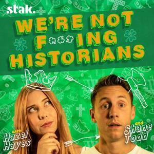 We're Not F***ing Historians by Stak