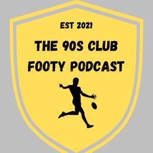 The 90's Club Footy Podcast by Trent Hill