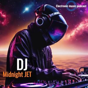 Electronic music (Deep, Melodic, House, Progressive, Psy, Trance) by DJ Midnight Jet