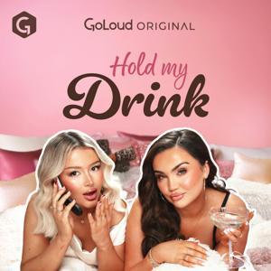 Hold My Drink with Charleen and Ellie by GoLoud